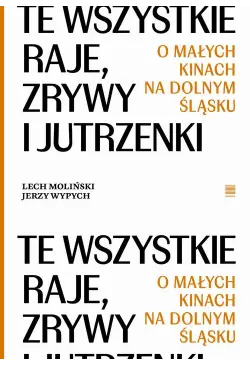 Te wszystkie Raje, Zrywy i...