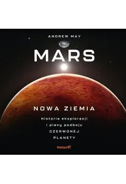 Mars: Nowa Ziemia. Historia...