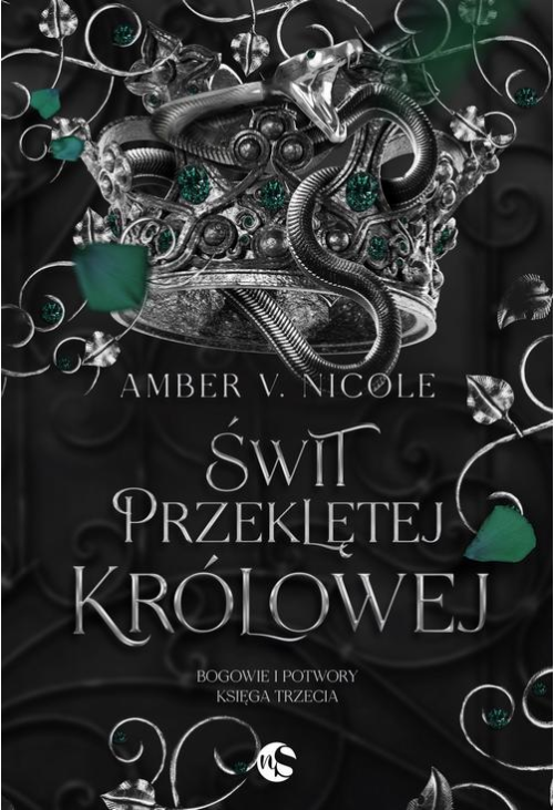 Bogowie i Potwory Tom 3 Świt przeklętej królowej