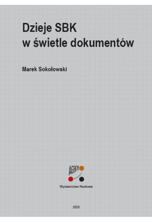 Dzieje SBK w świetle dokumentów