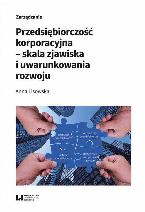 Przedsiębiorczość korporacyjna – skala zjawiska i uwarunkowania rozwoju
