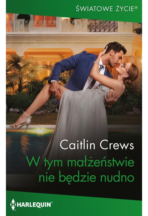 W tym małżeństwie nie będzie nudno