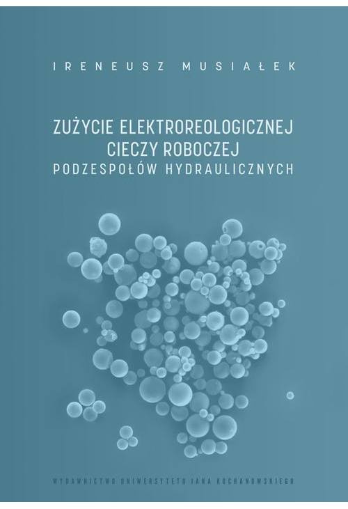 Zużycie elektroreologicznej cieczy roboczej podzespołów hydraulicznych