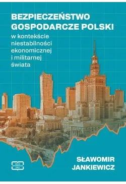 BEZPIECZEŃSTWO GOSPODARCZE...