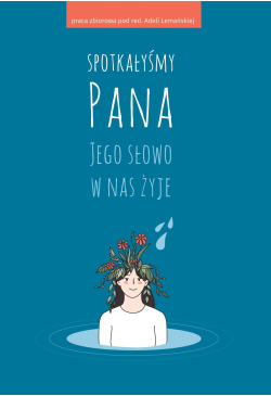 Spotkałyśmy Pana. Jego...