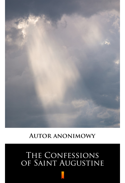 The Confessions of Saint Augustine