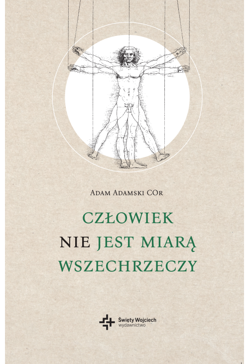 Człowiek nie jest miarą wszechrzeczy