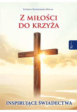 Z miłości do krzyża