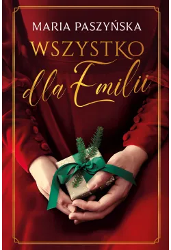 Wszystko dla Emilii