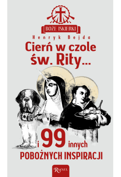 Cierń w czole św. Rity...