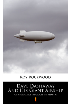 Dave Dashaway And His Giant...