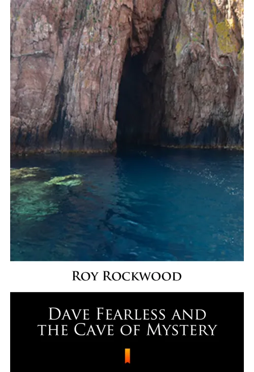 Dave Fearless and the Cave of Mystery