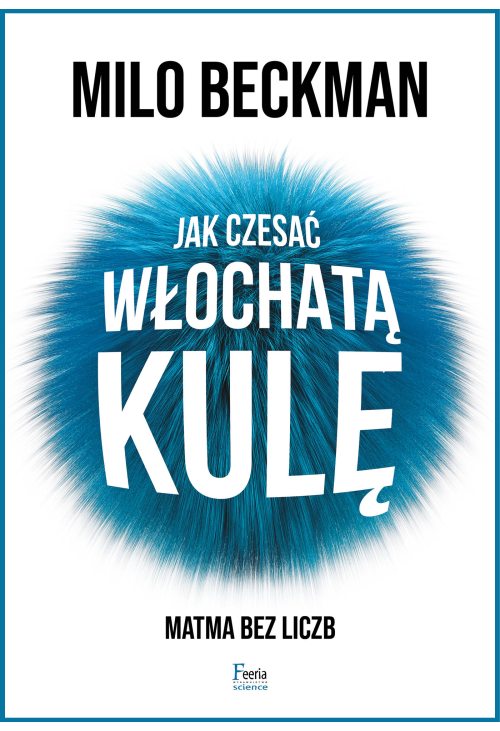 Jak czesać włochatą kulę