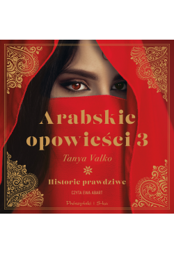 Arabskie opowieści 3