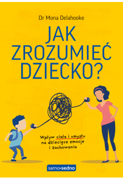Jak zrozumieć dziecko? Samo...