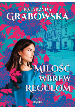 Miłość wbrew regułom