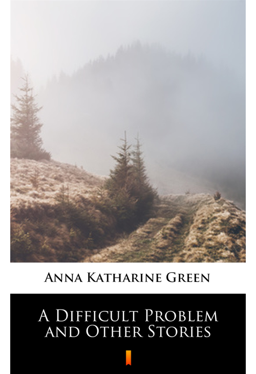 A Difficult Problem and Other Stories