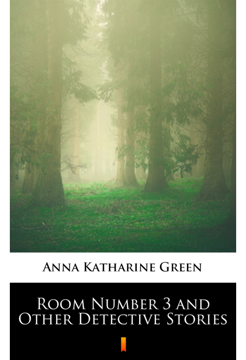 Room Number 3 and Other Detective Stories