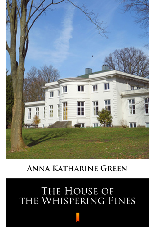 The House of the Whispering Pines