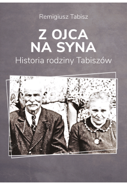 Z ojca na syna. Historia...