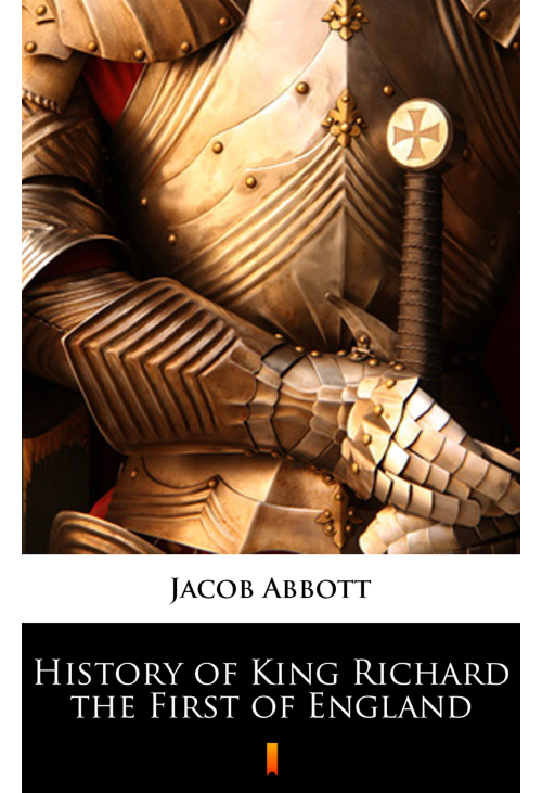 History of King Richard the First of England