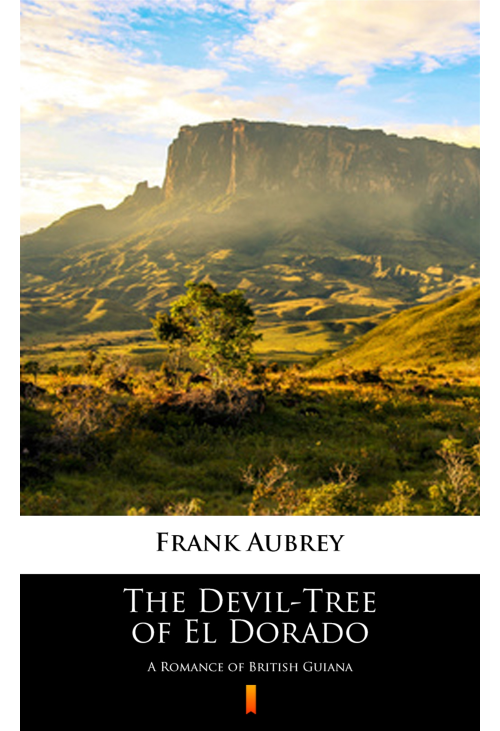 The Devil-Tree of El Dorado