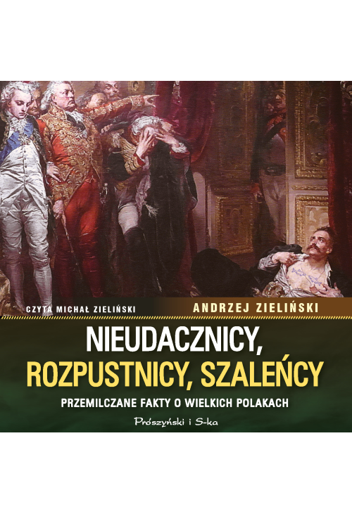 Nieudacznicy, rozpustnicy, szaleńcy