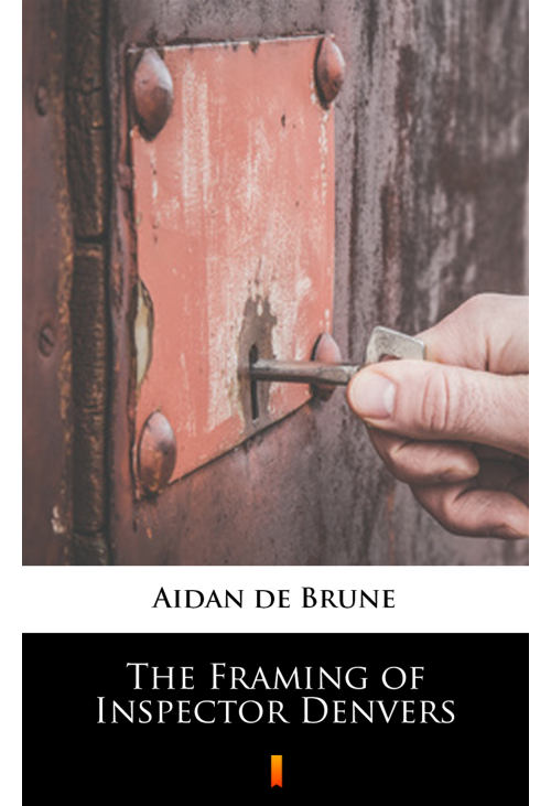 The Framing of Inspector Denvers