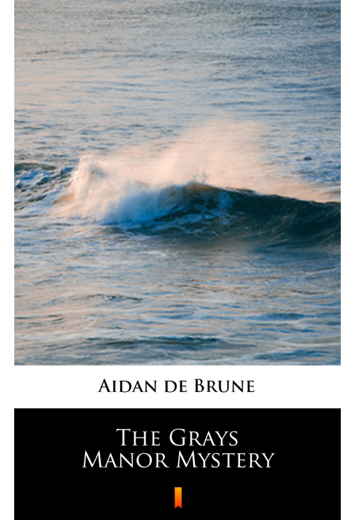 The Grays Manor Mystery