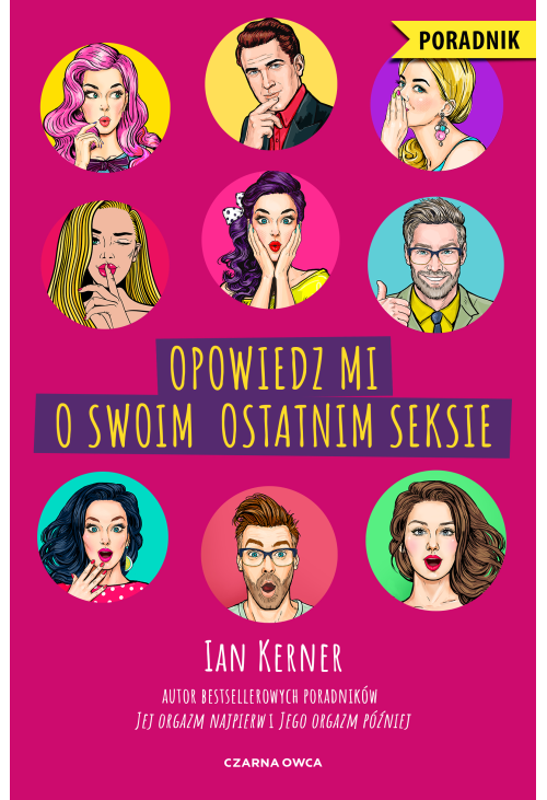 Opowiedz mi o swoim ostatnim seksie