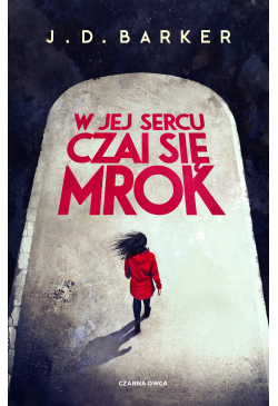 W jej sercu czai się mrok