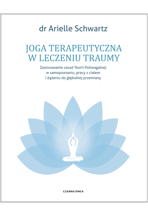 Joga terapeutyczna w leczeniu traumy