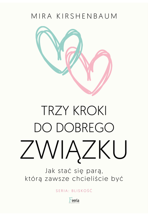 Trzy kroki do dobrego związku
