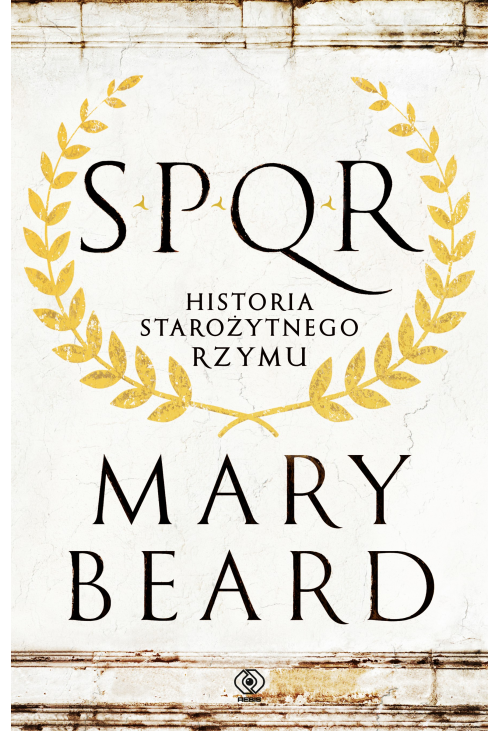 SPQR. Historia starożytnego Rzymu