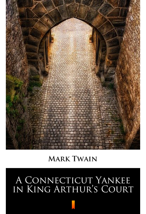A Connecticut Yankee in King Arthur’s Court