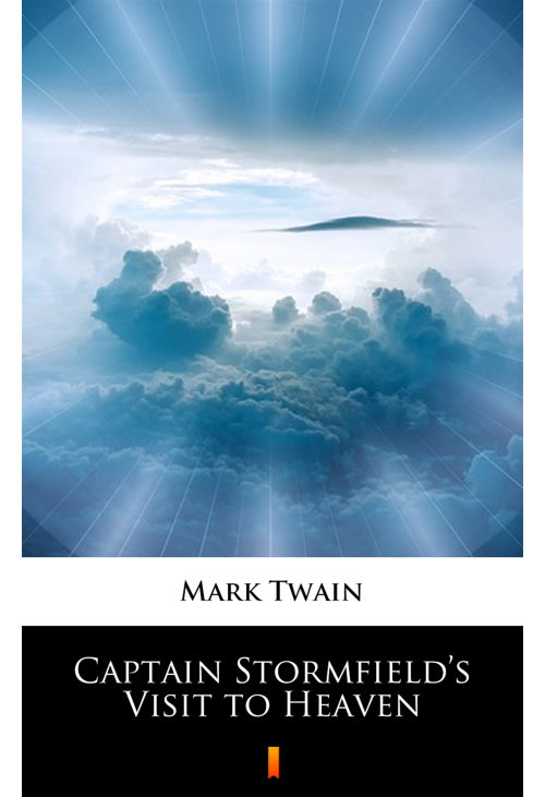 Captain Stormfield’s Visit to Heaven