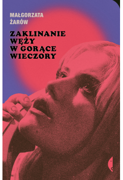 Zaklinanie węży w gorące...
