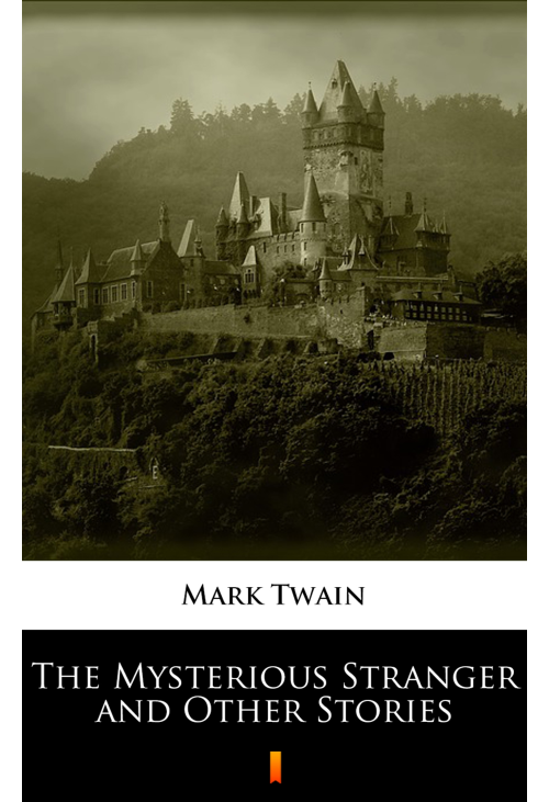The Mysterious Stranger and Other Stories