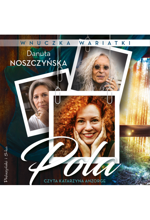 Wnuczka wariatki. Pola