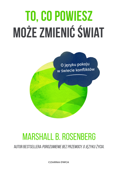 To, co powiesz może zmienić świat