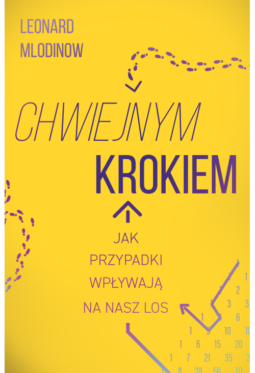 Chwiejnym krokiem. Jak przypadki wpływają na nasz los