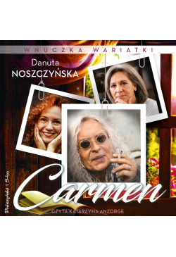 Wnuczka wariatki. Carmen