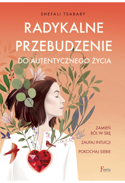 Radykalne przebudzenie do autentycznego życia