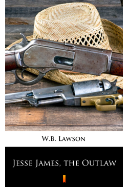 Jesse James, the Outlaw