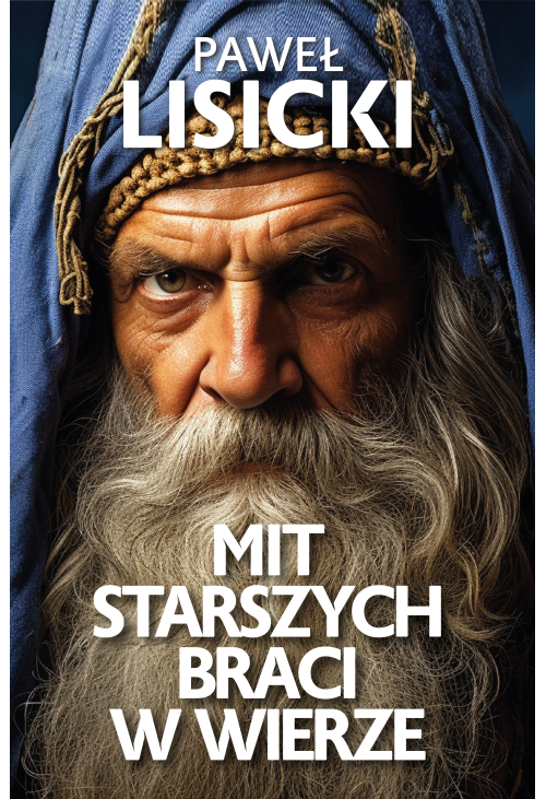 Mit starszych braci w wierze