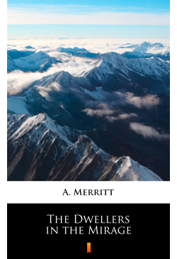 The Dwellers in the Mirage