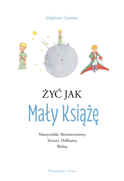 Żyć jak Mały Książę