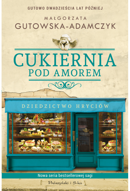 Cukiernia Pod Amorem.Dziedzictwo Hryciów
