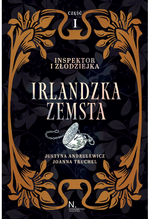 Inspektor i złodziejka. Irlandzka zemsta Tom I, Część I