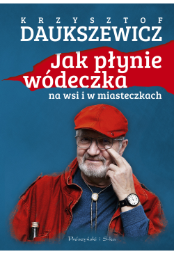 Jak płynie wódeczka na wsi...